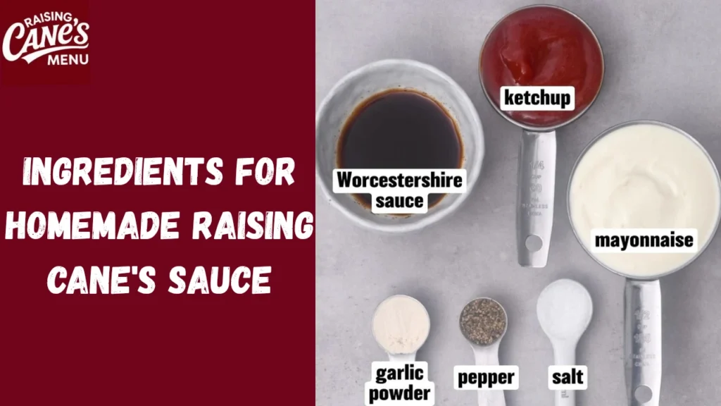 Ingredients for Homemade Raising Cane's Sauce